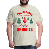 This One Goes Out To All My Gnomies, Funny Christmas Gnome, Gnomes Christmas, Gnomes Christmas shirt, Men Christmas Shirt, Men Christmas shirt, Christmas Gift For Him, Christmas Pajamas - heather oatmeal