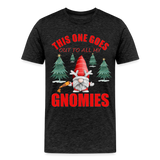 This One Goes Out To All My Gnomies, Funny Christmas Gnome, Gnomes Christmas, Gnomes Christmas shirt, Men Christmas Shirt, Men Christmas shirt, Christmas Gift For Him, Christmas Pajamas - charcoal grey