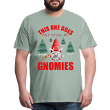 This One Goes Out To All My Gnomies, Funny Christmas Gnome, Gnomes Christmas, Gnomes Christmas shirt, Men Christmas Shirt, Men Christmas shirt, Christmas Gift For Him, Christmas Pajamas - steel green