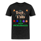 Deck The Halls With Pickleballs, Pickleball, Pickleball Player, Pickleball Christmas, Pickleball Paddle, funny pickleball - charcoal grey