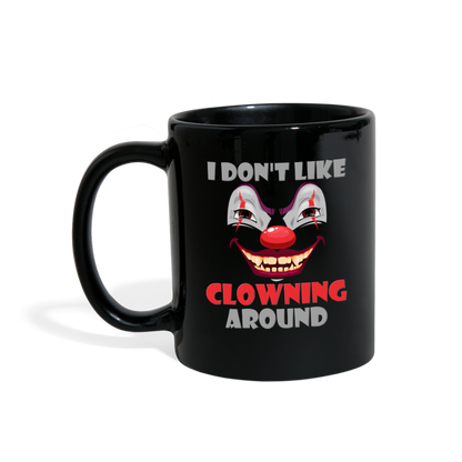 Art The Clown Mug, Scary, Spooky, I Don't Like Clowning Around Mug, Halloween Mug,  Horror, Massacre, Clown Mug, Party, Balloons - black