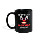 Art The Clown Mug, Scary, Spooky, I Don't Like Clowning Around Mug, Halloween Mug,  Horror, Massacre, Clown Mug, Party, Balloons - black