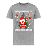 Dabbing Through The Snow With My Ho's, Dabbing Shirt, Dab Shirt, Santa Shirt, Holiday Shirt, Christmas Shirt, Snow Shirt, Funny Christmas Shirt - heather gray