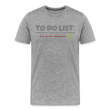 To Do List Shirt, Your Mom Shirt, Funny Your Mom Shirt, Sarcastic Shirt, Inappropriate Shirt, funny shirt, Adult Humor, - heather gray