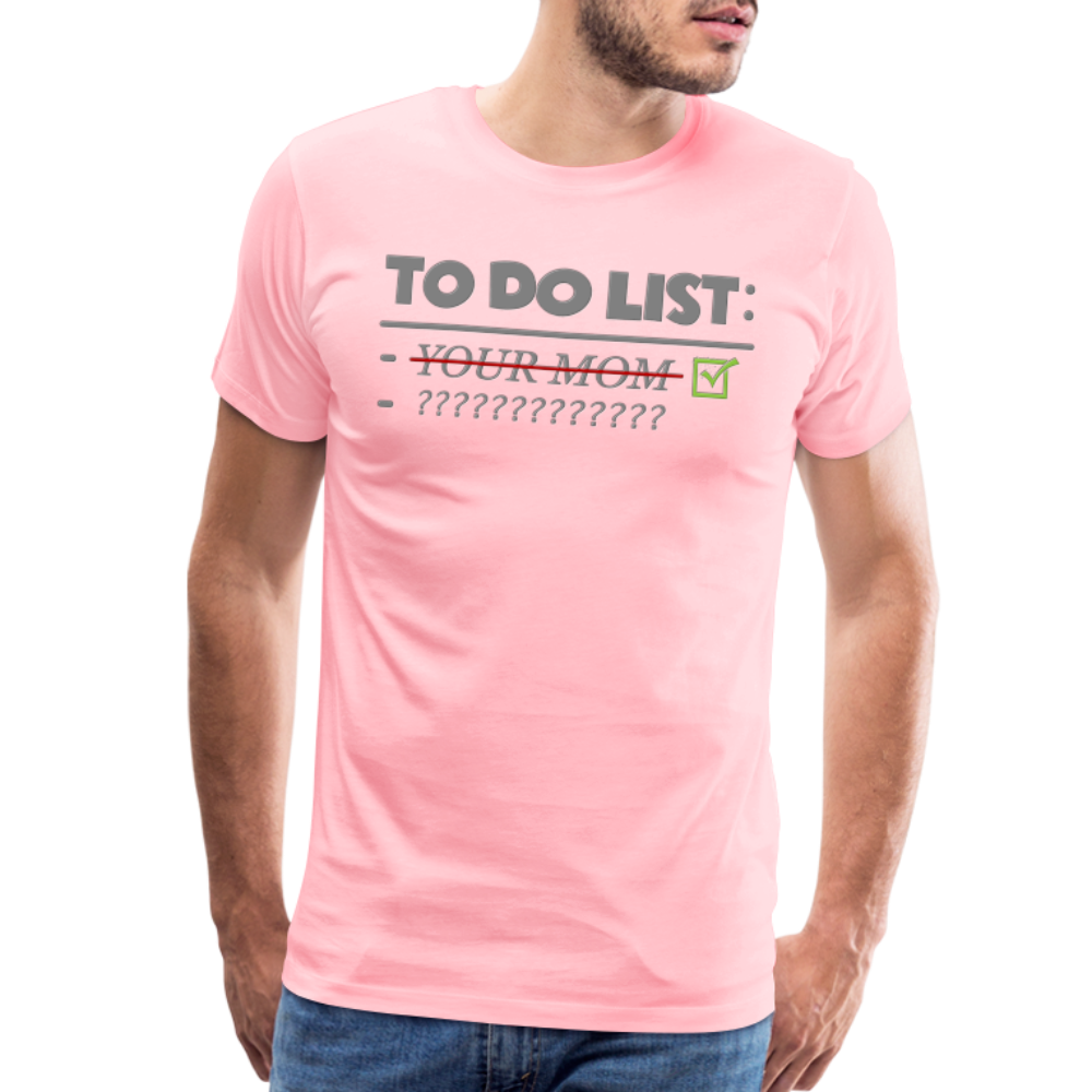 To Do List Shirt, Your Mom Shirt, Funny Your Mom Shirt, Sarcastic Shirt, Inappropriate Shirt, funny shirt, Adult Humor, - pink