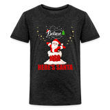 Believe Shirt, Here's Santa Shirt, Christmas Shirt, Holiday Shirt, Merry Christmas, Santa Shirt, Gift For Kids, Gift For Children - charcoal grey