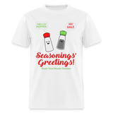 Holiday Shirt, Seasonings Greetings Shirt, Salt Pepper Shaker Shirt, Happy New Year Christmas Holiday Shirt, Foodie Gift Idea, Unisex Classic T-Shirt - white