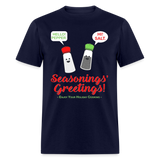 Holiday Shirt, Seasonings Greetings Shirt, Salt Pepper Shaker Shirt, Happy New Year Christmas Holiday Shirt, Foodie Gift Idea, Unisex Classic T-Shirt - navy