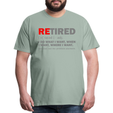 Retired I Do What I Want Not My Problem Anymore Retirement Gift Funny Men's T Shirt Women Tee Gift For Him Her - steel green