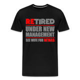 Retirement Gift, Retirement Shirt, Retired Shirt, Officially Retired, Funny Retirement Shirt, Vacation Shirt, Retired Under New Management Shirt, See Wife For Details, Seniors, Pensioner, Grandparents, - black