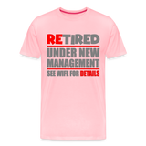 Retirement Gift, Retirement Shirt, Retired Shirt, Officially Retired, Funny Retirement Shirt, Vacation Shirt, Retired Under New Management Shirt, See Wife For Details, Seniors, Pensioner, Grandparents, - pink