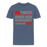 Retirement Gift, Retirement Shirt, Retired Shirt, Officially Retired, Funny Retirement Shirt, Vacation Shirt, Retired Under New Management Shirt, See Wife For Details, Seniors, Pensioner, Grandparents, - heather blue