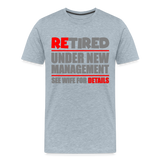 Retirement Gift, Retirement Shirt, Retired Shirt, Officially Retired, Funny Retirement Shirt, Vacation Shirt, Retired Under New Management Shirt, See Wife For Details, Seniors, Pensioner, Grandparents, - heather ice blue