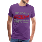 My Job Is Top Secret Shirt, Even I Don't Know What I'm Doing Shirt, Funny t-shirt Quote, Fun Pun Gift Idea Shirt - purple