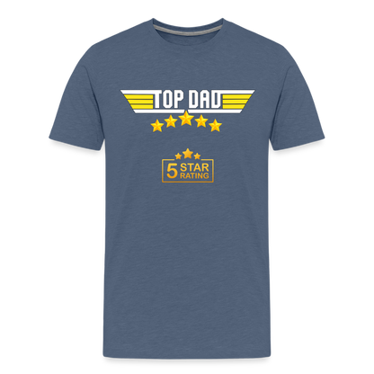 Gift For Dad, Fathers Day Gift, Top Dad Shirt, Top Dad T-Shirt, Funny Dad Shirt, Gift For Husband, Best Dad Shirt, Fathers Day Gift Idea - heather blue