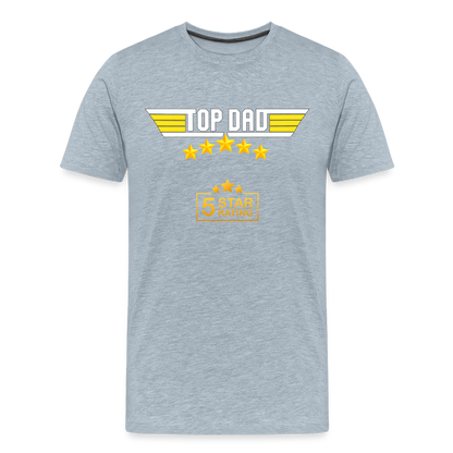 Gift For Dad, Fathers Day Gift, Top Dad Shirt, Top Dad T-Shirt, Funny Dad Shirt, Gift For Husband, Best Dad Shirt, Fathers Day Gift Idea - heather ice blue