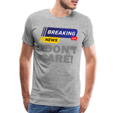 Breaking News Shirt, I Don't Care Shirt, Funny Shirt, Sarcastic Shirt, Gift For Him Her, Humor Sarcastic Tee, Breaking News I Don't Care Tee - heather gray