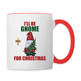 I'll Be Gnome For Christmas Mug, Funny Christmas Gnome Mug, Gnomes Christmas, Gnomes Christmas Mug, Christmas Gift For Her, Christmas Contrast Coffee Mug - white/red