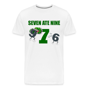 Seven Ate Nine, Funny Math Shirt, Seven Eight Nine, 7 ate 9, 7 8 9, Math, Mathematics, Science, Funny Geeks Shirt, Math Teacher Shirt - white