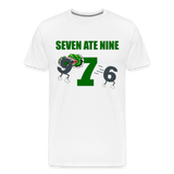 Seven Ate Nine, Funny Math Shirt, Seven Eight Nine, 7 ate 9, 7 8 9, Math, Mathematics, Science, Funny Geeks Shirt, Math Teacher Shirt - white