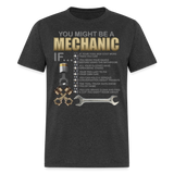 Mechanic Gift, Mechanic Shirt, You Might Be A Mechanic, Diesel Mechanic, Gift For Mechanic, Car Mechanic, Car Guy Shirt, Funny Dad Shirt - heather black