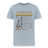 Mechanic Gift, Mechanic Shirt, You Might Be A Mechanic, Diesel Mechanic, Gift For Mechanic, Car Mechanic, Car Guy Shirt, Funny Dad Shirt - heather ice blue