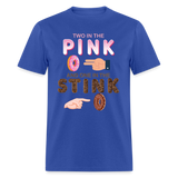 Adult Humor Shirt, The shocker symbol t-shirt. Inappropriate adult sexual humor. 2 in the pink 1 in the stink butt play anal joke, Two, One - royal blue