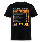 Construction Gift, Construction Crew, Construction Worker, You Might Be A, Construction Party, Construction Manager, Engineering Shirt, Dump Truck Shirt, Construction Theme, Funny Dad Shirt, Fathers Day Shirt - black