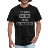 Dad Bod Shirt, Funny Dad Shirt, Father Figure Shirt, Dad Bod, New Dad Shirt, Dad Joke Shirt, Daddy Shirt, Funny Dad Shirts, Best Dad Shirt, New Dad, Funny Gift For Dad - black