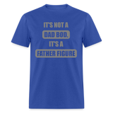 Dad Bod Shirt, Funny Dad Shirt, Father Figure Shirt, Dad Bod, New Dad Shirt, Dad Joke Shirt, Daddy Shirt, Funny Dad Shirts, Best Dad Shirt, New Dad, Funny Gift For Dad - royal blue