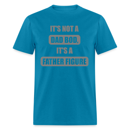 Dad Bod Shirt, Funny Dad Shirt, Father Figure Shirt, Dad Bod, New Dad Shirt, Dad Joke Shirt, Daddy Shirt, Funny Dad Shirts, Best Dad Shirt, New Dad, Funny Gift For Dad - turquoise