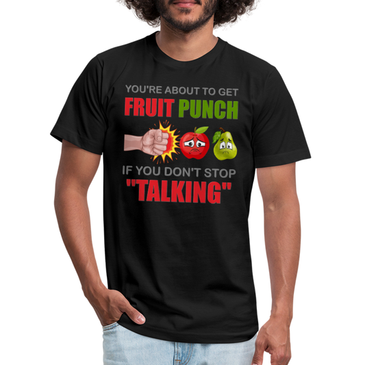 You're About To Get Fruit Punch, Foodie Shirt, Foodie Gifts, Funny Food Shirt, Food Shirt, Gift For Foodie, Fruit Shirt - black