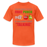 You're About To Get Fruit Punch, Foodie Shirt, Foodie Gifts, Funny Food Shirt, Food Shirt, Gift For Foodie, Fruit Shirt - orange