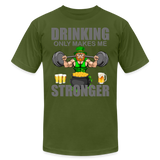 St Patrick Day Shirt, Shamrock Shirt, Drinking Only Makes Me Stronger, Irish Shirt, Lucky Shirt, St Patricks Shirt, St Patricks Day Tee, St Patricks Day Gifts - olive