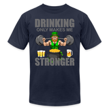 St Patrick Day Shirt, Shamrock Shirt, Drinking Only Makes Me Stronger, Irish Shirt, Lucky Shirt, St Patricks Shirt, St Patricks Day Tee, St Patricks Day Gifts - navy