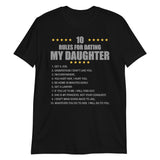 Gift For Father, Gift For Daddy, Rules For Dating My Daughter T shirt, Shirt T-Shirt Gift For Father, Gift For Dad, Number One Star Dad For Him