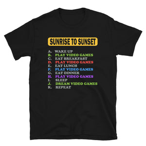 Sunrise to Sunset Video Games Shirt, Gaming Shirt, My Perfect Day T-Shirt, Funny Cool Gamer Shirt, Geek Nerd Shirt