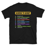 Sunrise to Sunset Video Games Shirt, Gaming Shirt, My Perfect Day T-Shirt, Funny Cool Gamer Shirt, Geek Nerd Shirt