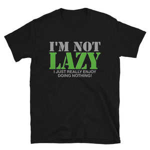 I'm Not Lazy Shirt, I Just Really Enjoy Doing Nothing Shirt, Lazy Shirt, Funny Cool Shirt Gift, Gift Idea For Lazy Kids Teenagers Men Women