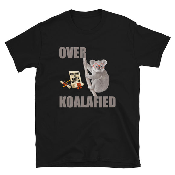 Over Koalafied Shirt, Over Qualified Shirt, Funny Koala Shirt, Koala, Animal Lover Shirt, Gift For Her, Gift For Him