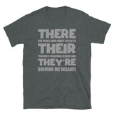 There Their They're Shirt, English Grammar, Funny Humor Teacher T-Shirt, Funny Shirt, Teaching Shirt, ESL School Shirt, English Teaching Shirt