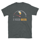 I Need Beer Shirt, Fuel Gauge Shirt, Beer Froth, Funny Beer Lovers, Beer Lovers Shirt, I Need Beer, Funny Drinking Shirt, Beer Shirt