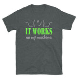 It works on my Machine Shirt, Funny Coding Shirt, Programming Gift Shirt, For Him Her Tee Shirt T-Shirt