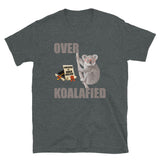 Over Koalafied Shirt, Over Qualified Shirt, Funny Koala Shirt, Koala, Animal Lover Shirt, Gift For Her, Gift For Him