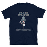 Darth Waiter,  I'm Your Server, Dark Side, Funny Darth Vader Shirt, Star Wars Humor Shirt, Darth Waiter Shirt, Star Wars Shirt