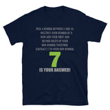 Problem Solving Math Teacher Shirt, Mathematics Shirt, Funny Joke Shirt, Answer Quote Lucky 7 Shirt, Mind Reading Sarcastic Cool