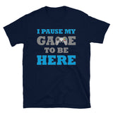 Gamer Shirt, I paused my Game to Be Here Shirt, Christmas Valentines Gift, Gamer Gift, Funny Gaming Shirt, Brothers Gift