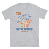 Father's Day Gift For Him The Coolest Dad In The World T Shirt Funny Dad Shirt Happy Fathers Day Dad Shirt Gift Funny Christmas Gift