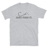 Funny Fishing Shirt, Just Fish It Shirt, Gift For Fisherman, Fishing Shirt, Fishing Gifts, Gift For Dad, Fisherman T shirt