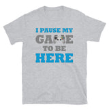 Gamer Shirt, I paused my Game to Be Here Shirt, Christmas Valentines Gift, Gamer Gift, Funny Gaming Shirt, Brothers Gift